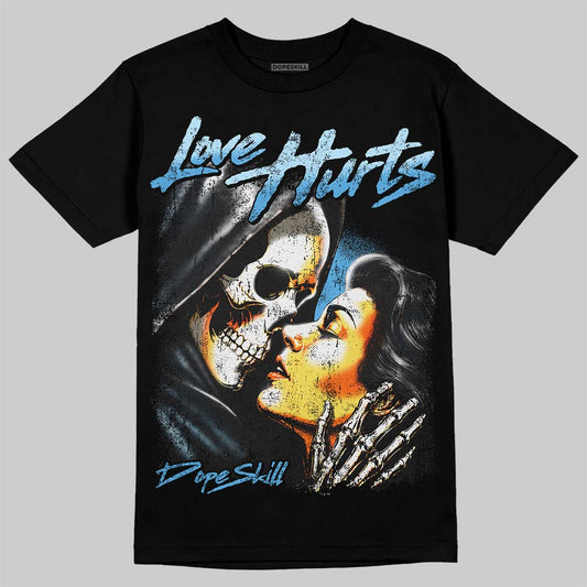 Jordan 11 University Blue DopeSkill T-Shirt Love Hurts Graphic Streetwear - Black