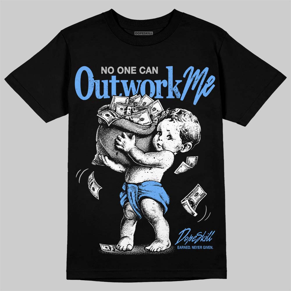 Jordan 5 Black University Blue DopeSkill T-Shirt No One Can Outwork Me Graphic Streetwear - Black