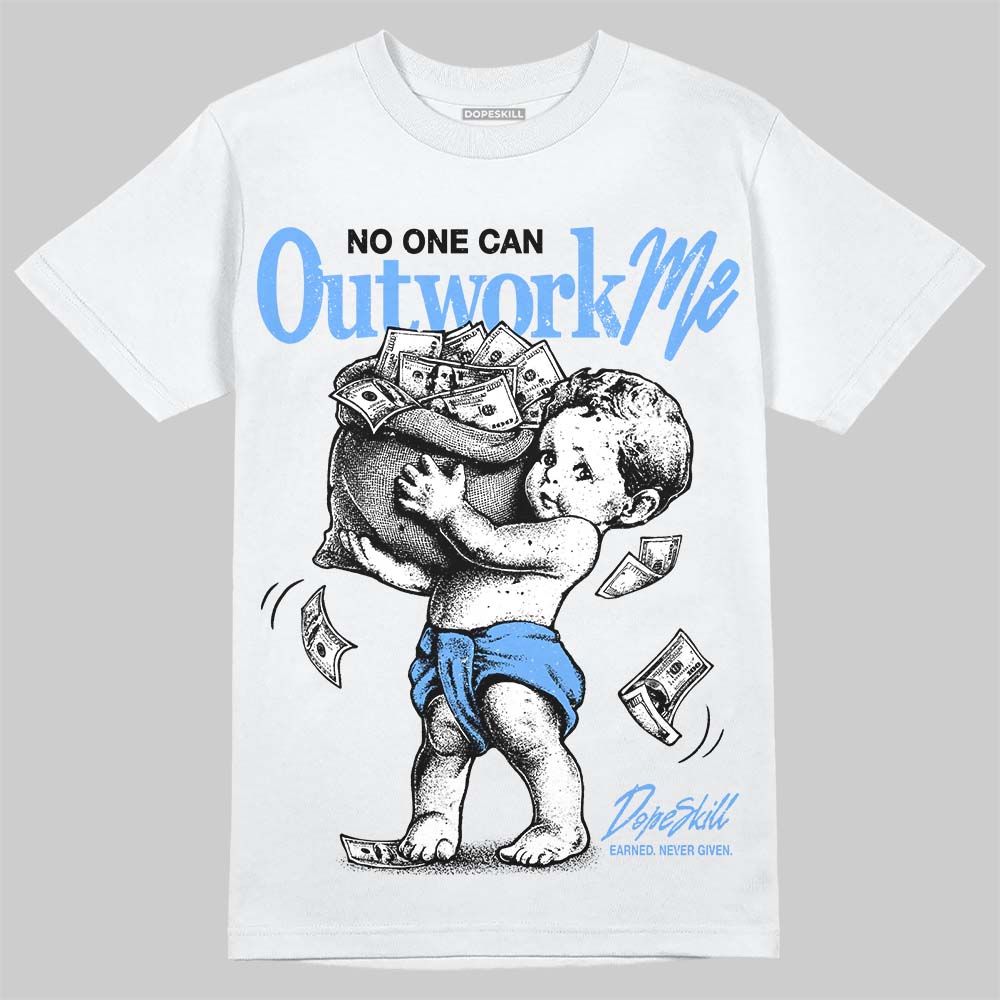 Jordan 5 Black University Blue DopeSkill T-Shirt No One Can Outwork Me Graphic Streetwear - White 