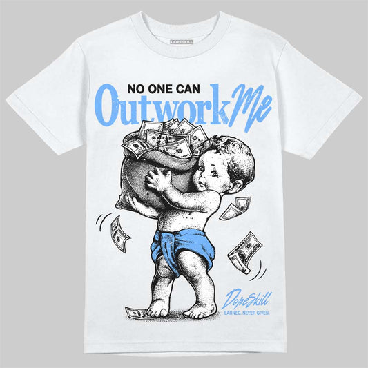 Jordan 5 Black University Blue DopeSkill T-Shirt No One Can Outwork Me Graphic Streetwear - White 