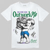 Jordan 12 Bucks DopeSkill T-Shirt No One Can Outwork Me Graphic Streetwear - White 