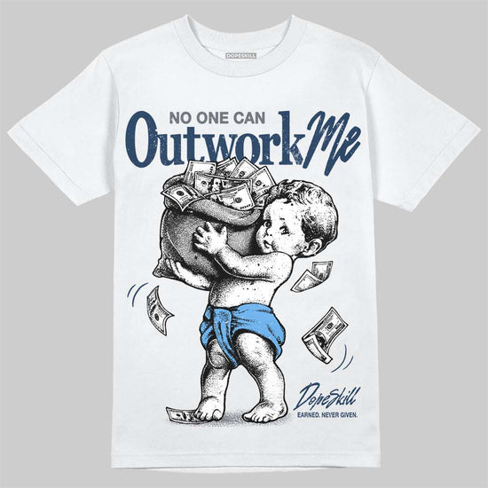 Jordan 13 Flint DopeSkill T-Shirt No One Can Outwork Me Graphic Streetwear - White 
