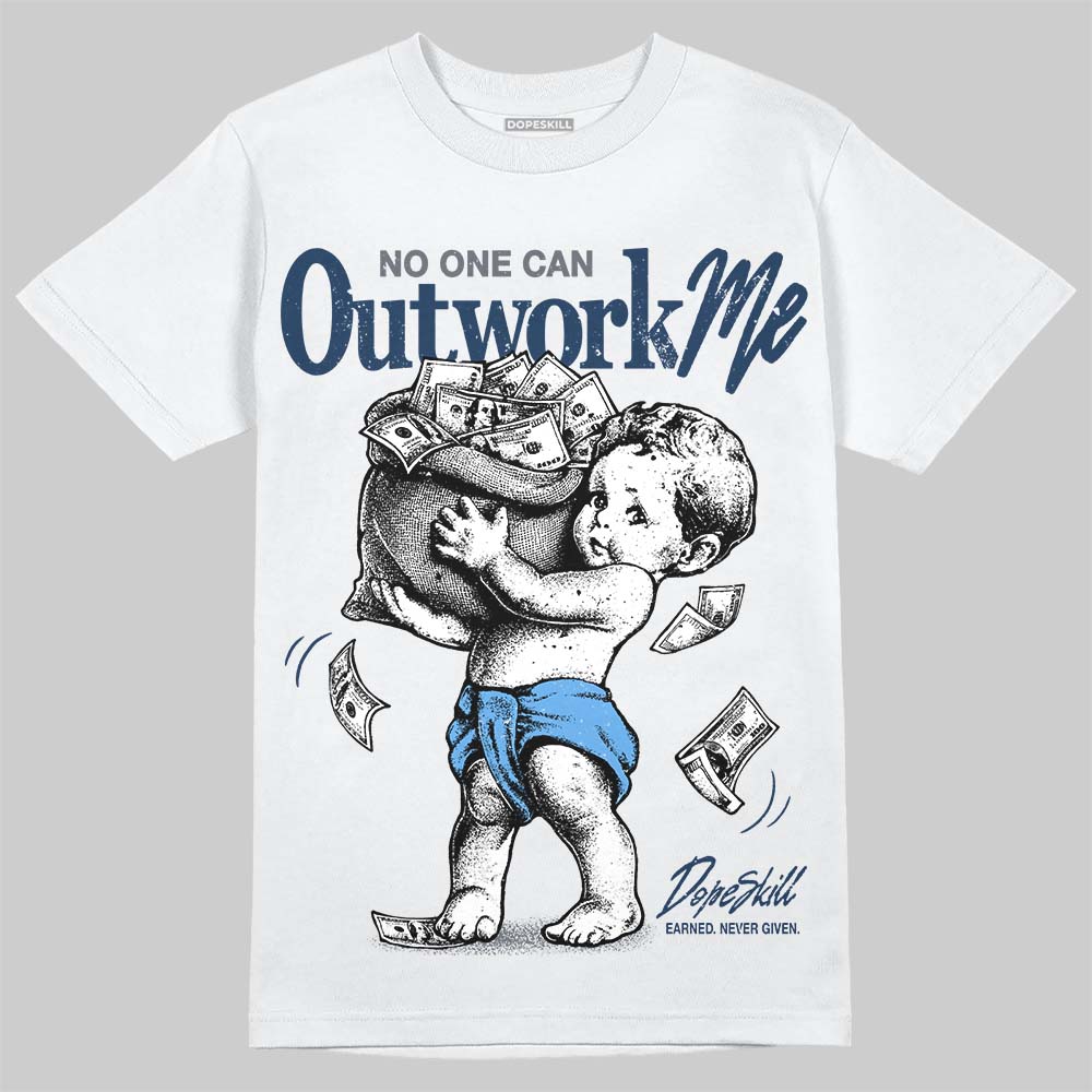 Jordan 13 Flint DopeSkill T-Shirt No One Can Outwork Me Graphic Streetwear - White 