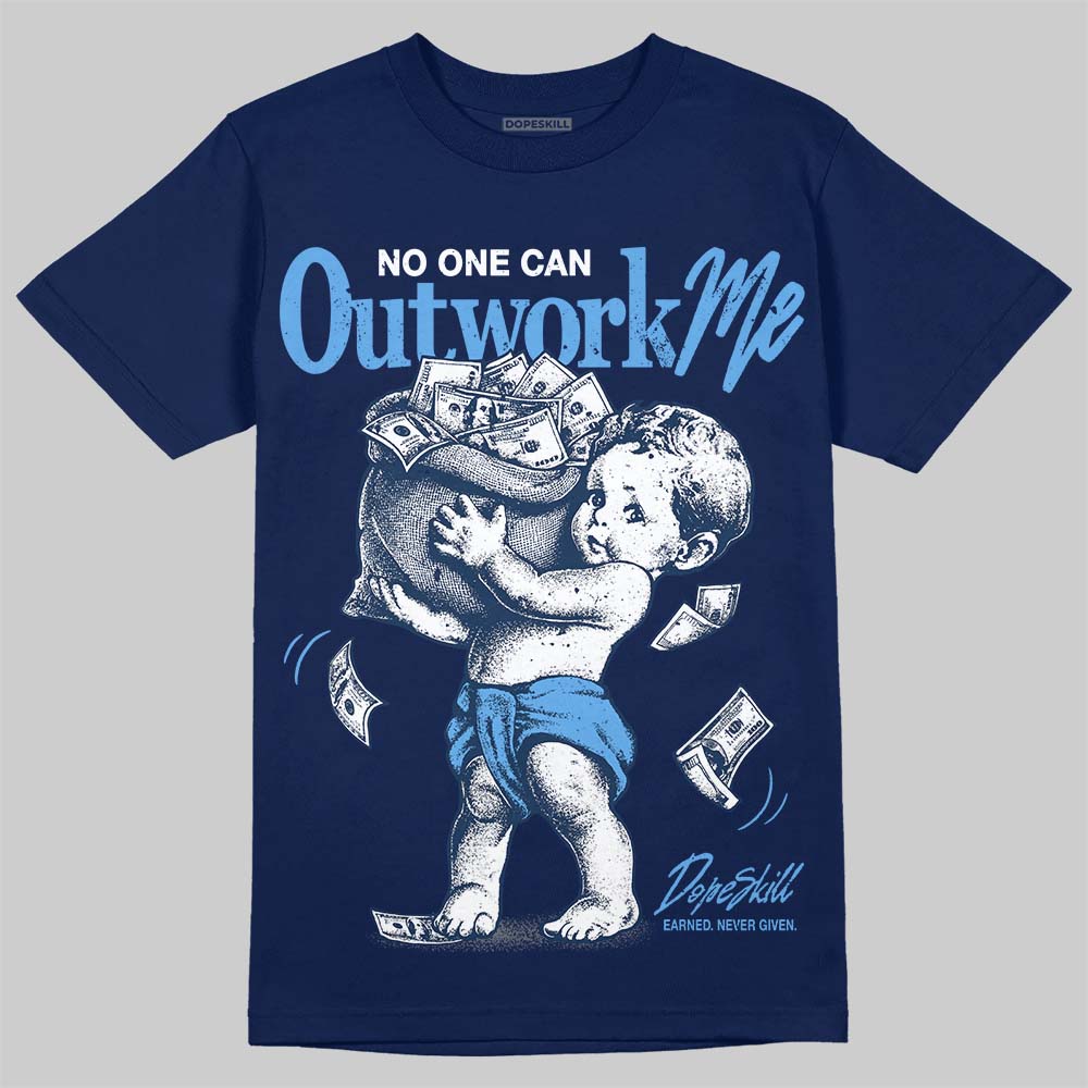 Jordan 13 Flint DopeSkill T-Shirt No One Can Outwork Me Graphic Streetwear - Navy