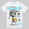 Jordan 11 Gamma Blue DopeSkill T-Shirt No One Can Outwork Me Graphic Streetwear - White 