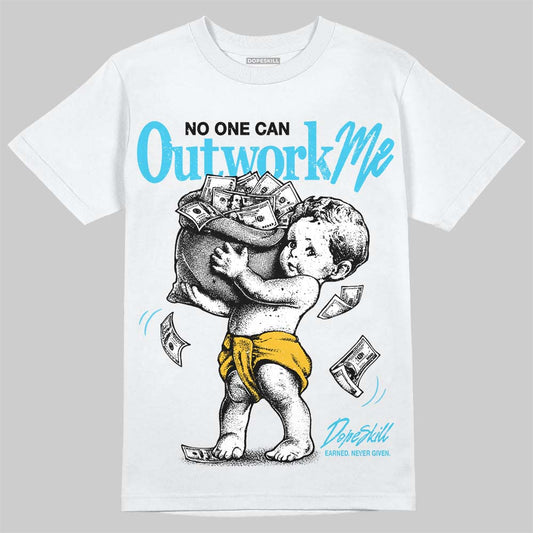 Jordan 11 Gamma Blue DopeSkill T-Shirt No One Can Outwork Me Graphic Streetwear - White 