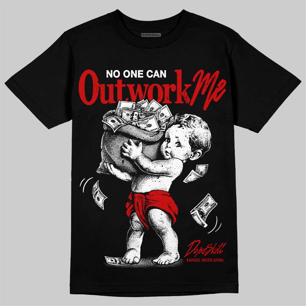 Jordan 9 Space Jam DopeSkill T-Shirt No One Can Outwork Me Graphic Streetwear - Black
