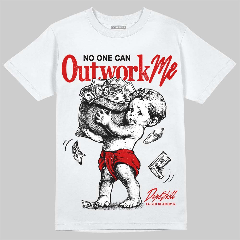 Jordan 9 Space Jam DopeSkill T-Shirt No One Can Outwork Me Graphic Streetwear - White 