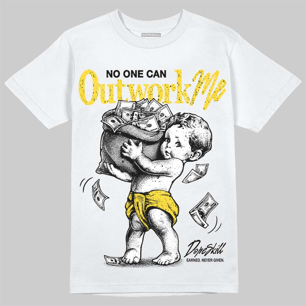 Jordan 4 Tour Yellow DopeSkill T-Shirt No One Can Outwork Me Graphic Streetwear - White