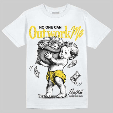 Jordan 4 Tour Yellow DopeSkill T-Shirt No One Can Outwork Me Graphic Streetwear - White