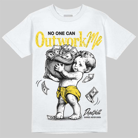 Jordan 4 Tour Yellow DopeSkill T-Shirt No One Can Outwork Me Graphic Streetwear - White