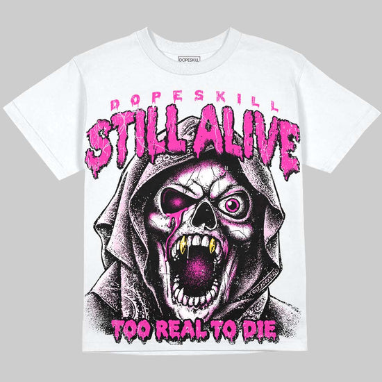 Dunk Triple Pink DopeSkill Oversize Print T-Shirt Still Alive Graphic Streetwear - White