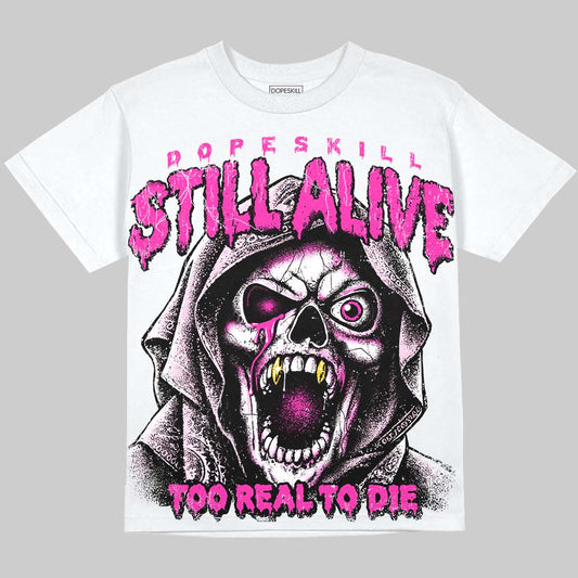 Dunk Triple Pink DopeSkill Oversize Print T-Shirt Still Alive Graphic Streetwear - White