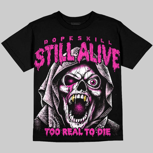 Dunk Triple Pink DopeSkill Oversize Print T-Shirt Still Alive Graphic Streetwear - Black