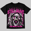 Dunk Triple Pink DopeSkill Oversize Print T-Shirt Still Alive Graphic Streetwear - Black
