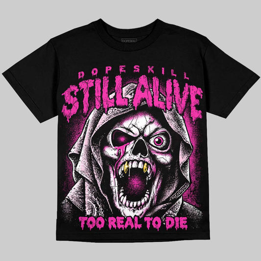 Dunk Triple Pink DopeSkill Oversize Print T-Shirt Still Alive Graphic Streetwear - Black
