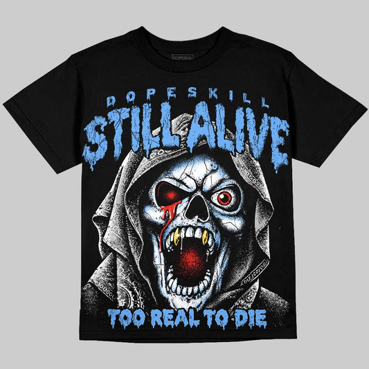 Jordan 5 Black University Blue DopeSkill Oversize Print T-Shirt Still Alive Graphic Streetwear - Black