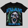 Jordan 12 Bucks DopeSkill Oversize Print T-Shirt Still Alive Graphic Streetwear - Black