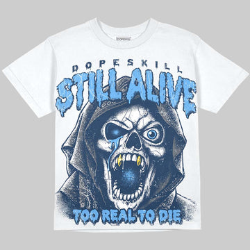 Jordan 13 Flint DopeSkill Oversize Print T-Shirt Still Alive Graphic Streetwear - White