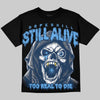 Jordan 13 Flint DopeSkill Oversize Print T-Shirt Still Alive Graphic Streetwear - black