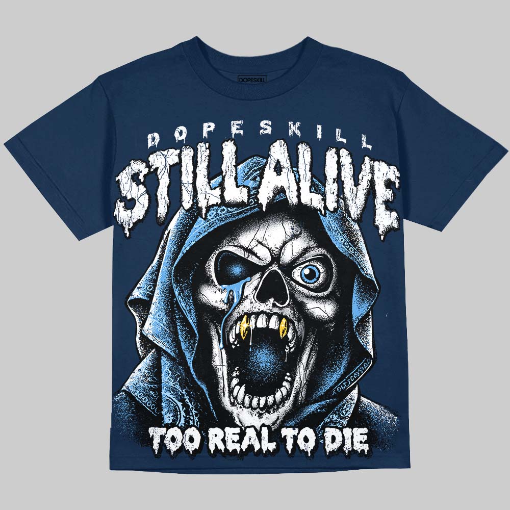 Jordan 13 Flint DopeSkill Oversize Print T-Shirt Still Alive Graphic Streetwear - Navy