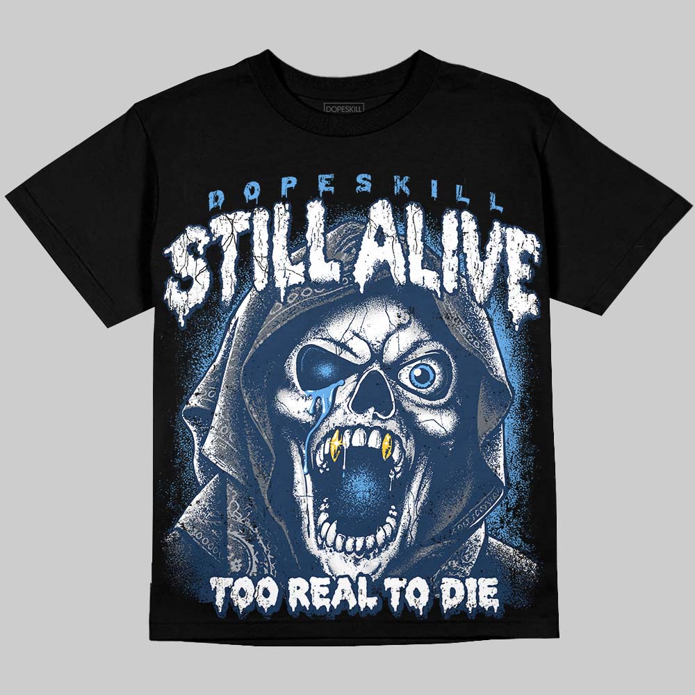 Jordan 13 Flint DopeSkill Oversize Print T-Shirt Still Alive Graphic Streetwear - Black