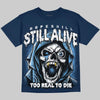  Jordan 13 Flint DopeSkill Oversize Print T-Shirt Still Alive Graphic Streetwear - Navy