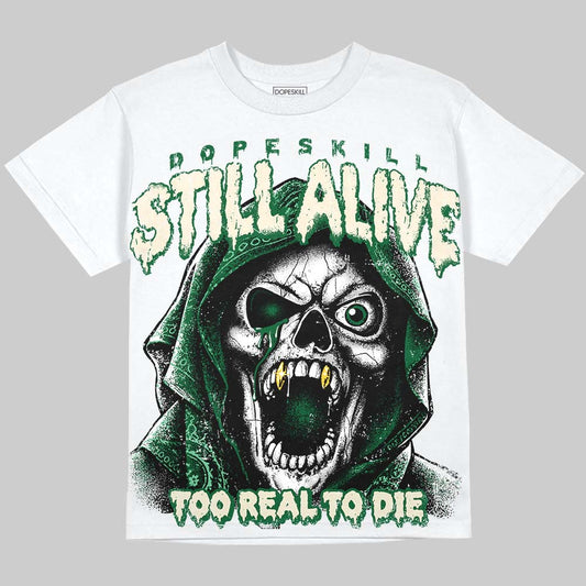 Jordan 14 Forest Green DopeSkill Oversize Print T-Shirt Still Alive Graphic Streetwear - White