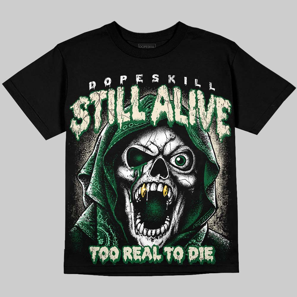 Jordan 14 Forest Green DopeSkill Oversize Print T-Shirt Still Alive Graphic Streetwear - Black