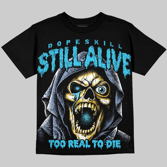 Jordan 11 Gamma Blue DopeSkill Oversize Print T-Shirt Still Alive Graphic Streetwear - Black
