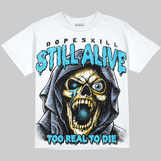 Jordan 11 Gamma Blue DopeSkill Oversize Print T-Shirt Still Alive Graphic Streetwear - White