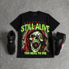 Halloween 5s DopeSkill Oversize Print T-Shirt Still Alive Graphic