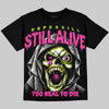 Jordan 7 Tennis Day DopeSkill Oversize Print T-Shirt Still Alive Graphic Streetwear - Black