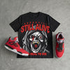 Toro Bravo 4s DopeSkill Oversize Print T-Shirt Still Alive Graphic
