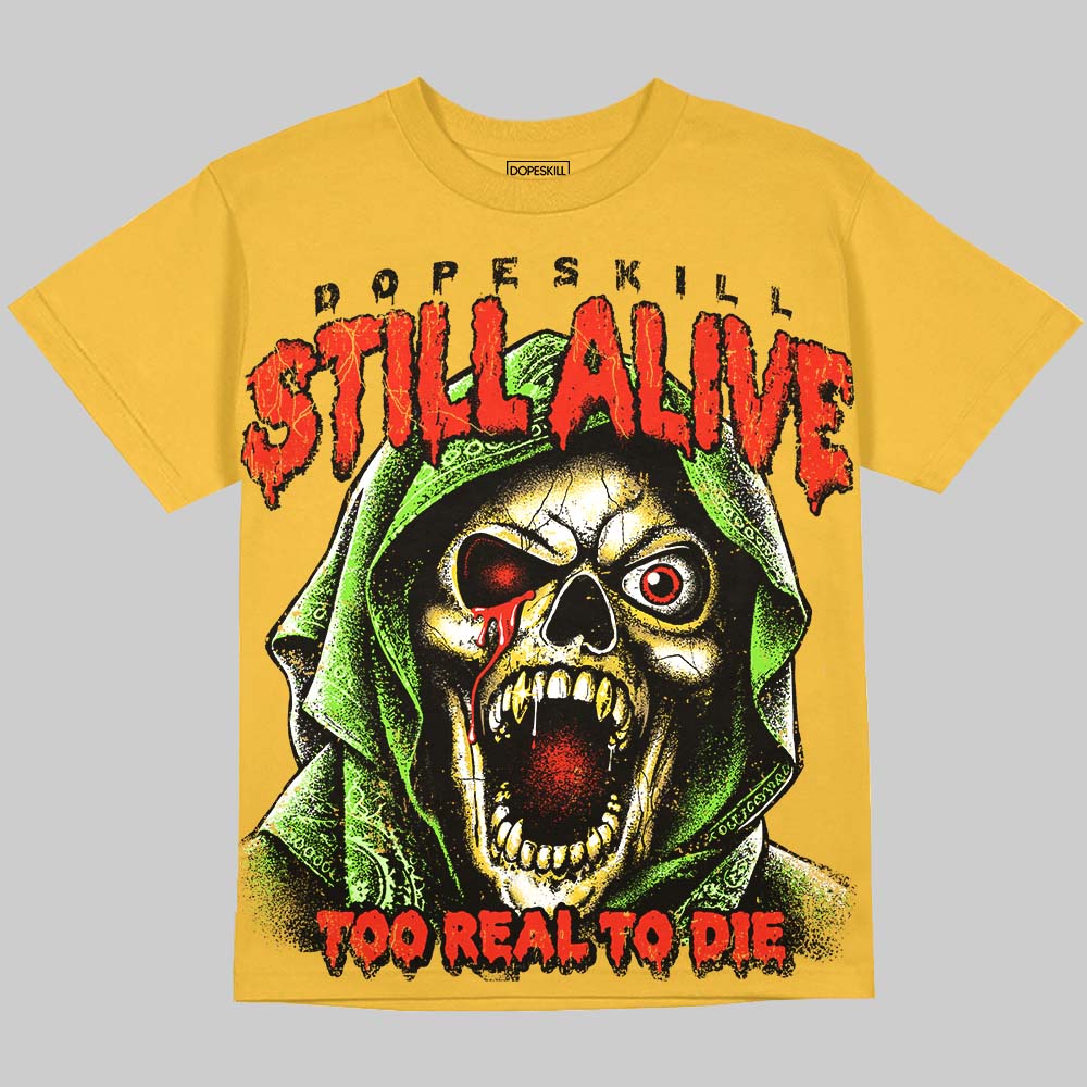 Jordan 4 Tour Yellow DopeSkill Oversize Print T-Shirt Still Alive Graphic Streetwear - Mustard 