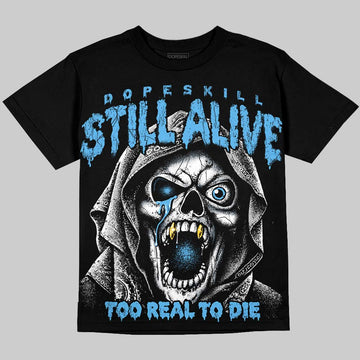 Jordan 14 Black and University Blue DopeSkill Oversize Print T-Shirt Still Alive Graphic Streetwear - Black