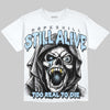 Jordan 5 Wolf Grey DopeSkill Oversize Print T-Shirt Still Alive Graphic Streetwear - White