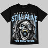 Jordan 5 Wolf Grey DopeSkill Oversize Print T-Shirt Still Alive Graphic Streetwear - Black
