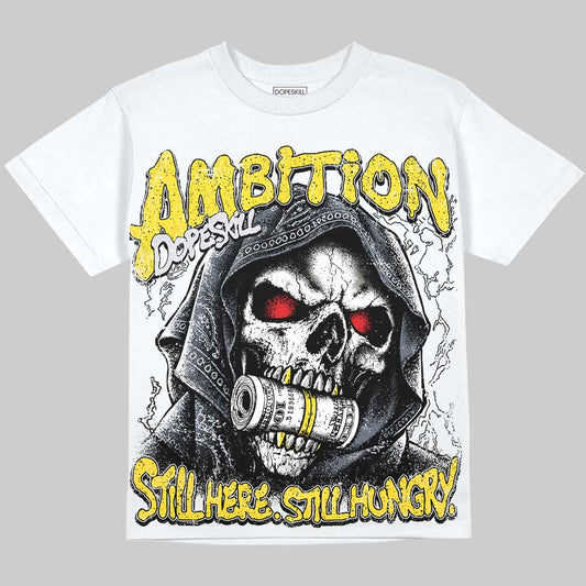 Jordan 4 Tour Yellow DopeSkill Oversize Print T-Shirt Still Here Still Hungry Graphic Streetwear - White