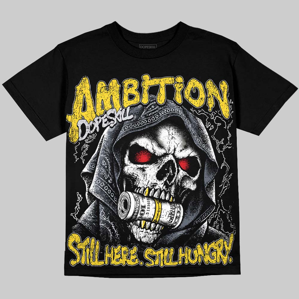 Jordan 4 Tour Yellow DopeSkill Oversize Print T-Shirt Still Here Still Hungry Graphic Streetwear - Black
