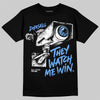 Jordan 5 Black University Blue DopeSkill T-Shirt They Watch Me Win Graphic Streetwear - Black