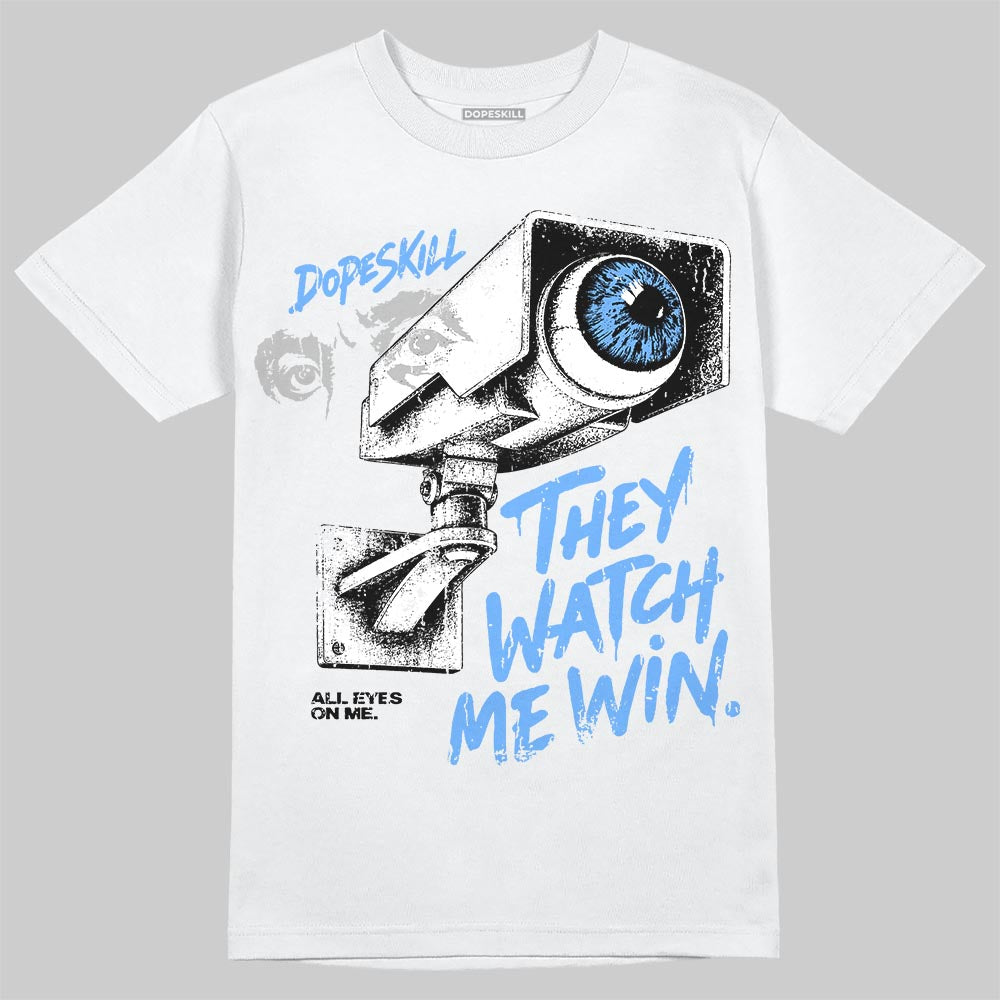 Jordan 5 Black University Blue DopeSkill T-Shirt They Watch Me Win Graphic Streetwear - White 
