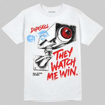 Jordan 11 Cherry DopeSkill T-Shirt They Watch Me Win Graphic Streetwear - White 