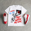 Cherry 11s DopeSkill T-Shirt They Watch Me Win Graphic