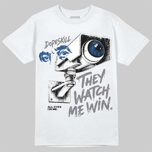 Jordan 9 Flint Grey DopeSkill T-Shirt They Watch Me Win Graphic Streetwear - White 