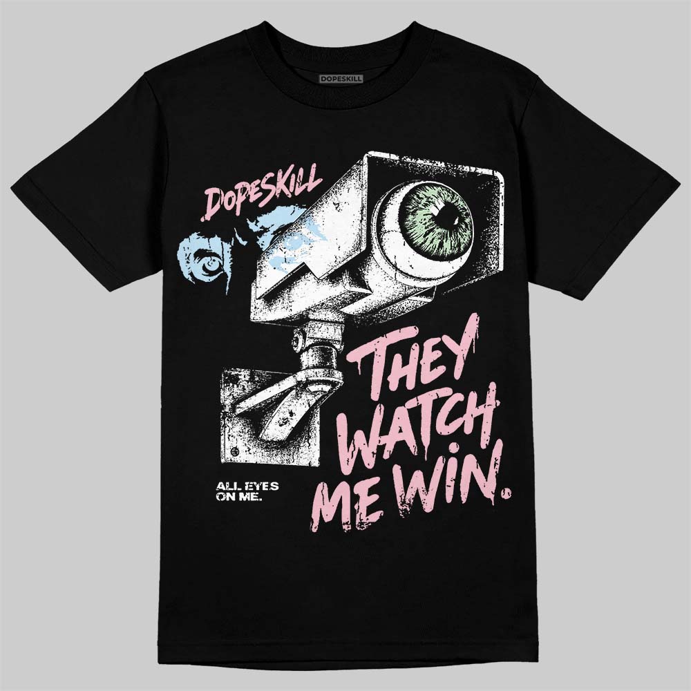 Jordan 4 Medium Soft Pink DopeSkill T-Shirt They Watch Me Win Graphic Streetwear - Black