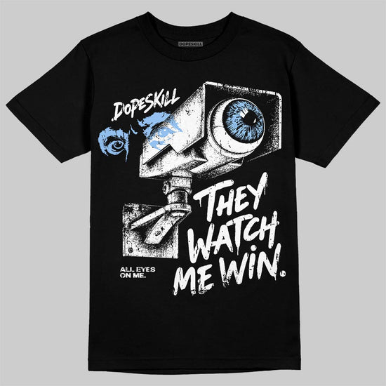 Jordan 6 Oreo DopeSkill T-Shirt They Watch Me Win Graphic Streetwear - Black