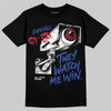 Jordan 4 Rare Air DopeSkill T-Shirt They Watch Me Win Graphic Streetwear - Black