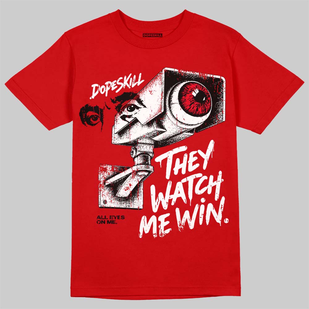Jordan 4 Red Thunder DopeSkill T-Shirt They Watch Me Win Graphic Streetwear - Red