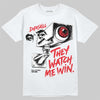 Jordan 9 Space Jam DopeSkill T-Shirt They Watch Me Win Graphic Streetwear - White